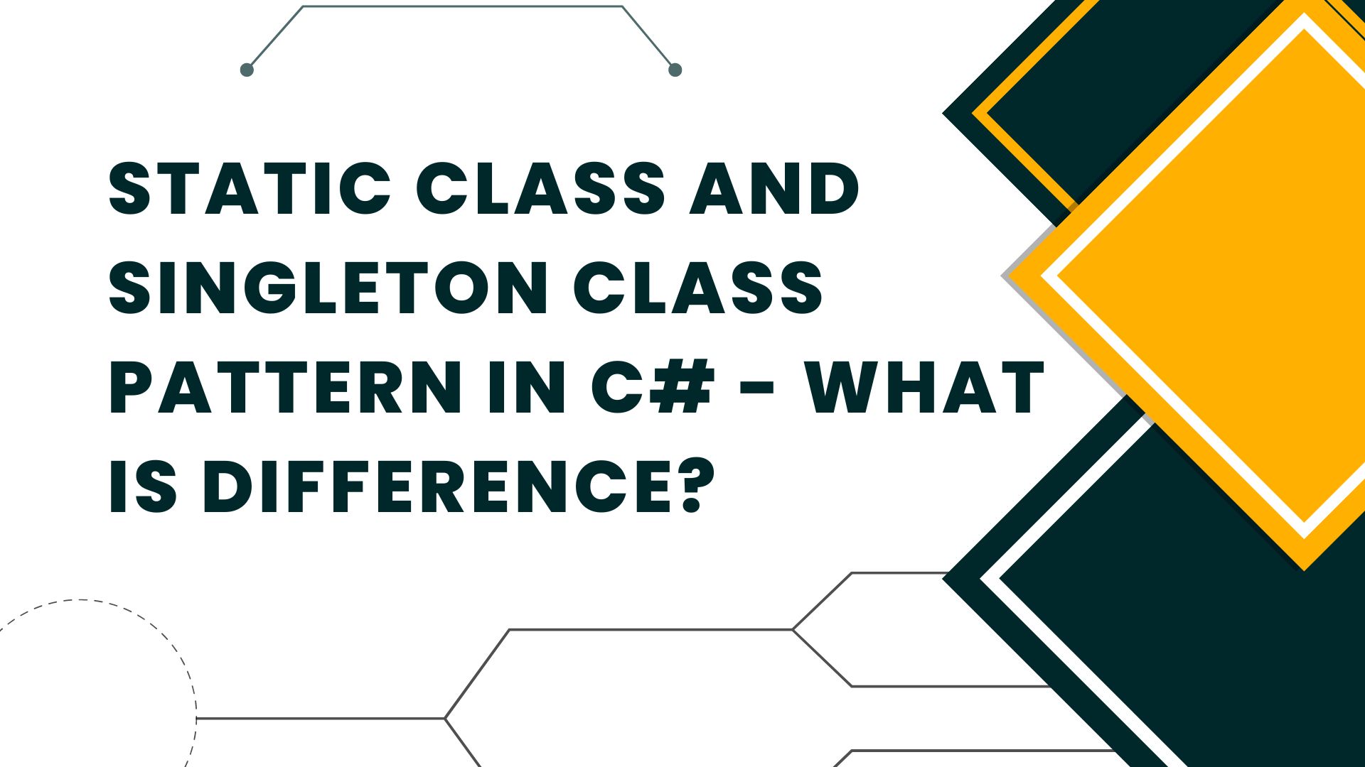 Static Class and Singleton Class Pattern in C What is Difference?